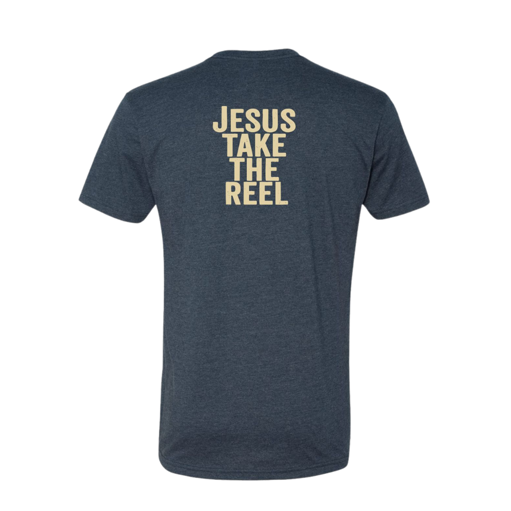 Jesus Take The Reel T-Shirt